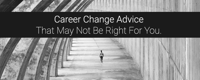 career-change-advice-that-may-not-be-right-for-you-dr-karen-barnard