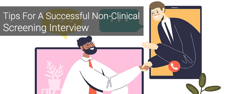 Tips For A Successful Non-Clinical Screening Interview - Dr. Karen Barnard